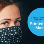 Printed Face Masks
